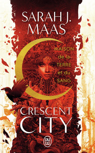 crescent-city-vol01-maison-de-la-terre-et-du-sang-9782290373804