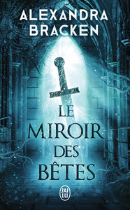 la-malediction-des-os-dargent-vol02-le-miroir-des-betes-9782290414897