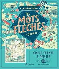 ca-va-etre-sport-les-mots-fleches-de-jujubier-grille-geante-9782321021414