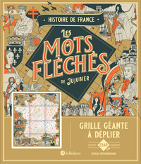 histoire-de-france-les-mots-fleches-de-jujubier-grille-geante-9782321022626