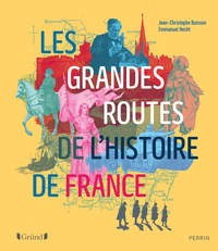 les-grandes-routes-de-lhistoire-de-france-9782324030796