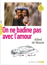 on-ne-badine-pas-avec-lamour-bac-2027-voies-generales-et-technologiques-9782330191658
