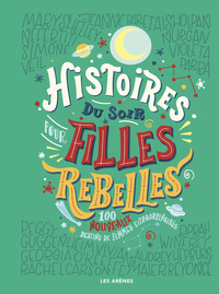histoires-du-soir-pour-filles-rebelles-100-nouveaux-destins-de-femmes-extraordinaires-tome-2-v-9782352049708