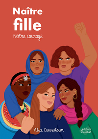 naitre-fille-notre-courage-9782352635826