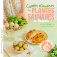 cueillir-et-cuisiner-les-plantes-sauvages-en-famille-25-plantes-faciles-a-recolter-30-recettes-suc-9782360989959