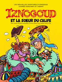iznogoud-tome-33-iznogoud-et-la-soeur-du-calife-9782365901734