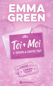 toi-moi-tome-03-envers-et-contre-tout-nouvelle-edition-la-suite-du-film-prime-9782371268418