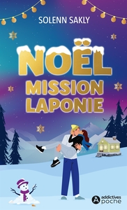 noel-mission-laponie-24-defis-completement-givres-au-pays-des-aurores-boreales-9782371268432