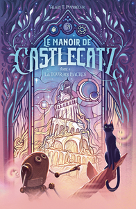 le-manoir-de-castlecatz-tome-4-la-tour-des-nacres-vol04-9782381671895