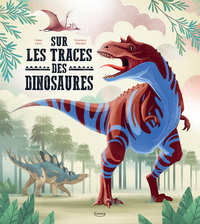 sur-les-traces-des-dinosaures-9782383225188
