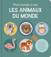 mon-monde-a-moi-les-animaux-du-monde-des-volets-a-soulever-des-animaux-a-trouver-tout-un-mon-9782383225546