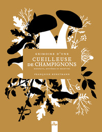 grimoire-dune-cueilleuse-de-champignons-bienfaits-mysteres-et-recettes-9782383385745