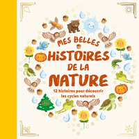 cycles-naturels-mes-belles-histoires-de-la-nature-9782384536931