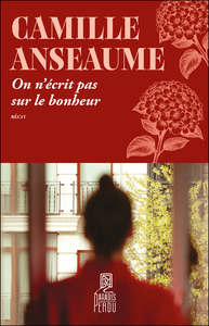 on-necrit-pas-sur-le-bonheur-9782385295028