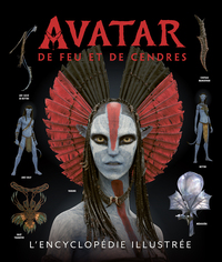 avatar-de-feu-et-de-cendres-lencyclopedie-illustree-9782386400520
