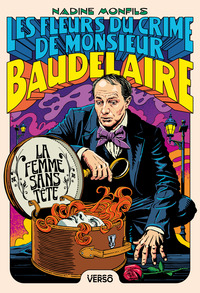 les-fleurs-du-crime-de-monsieur-baudelaire-la-femme-sans-tete-les-fleurs-du-crime-de-monsieur-ba-9782386431135