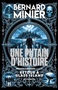 une-putain-dhistoire-nouvelle-edition-suivie-de-retour-a-glass-island-texte-inedit-9782386930805