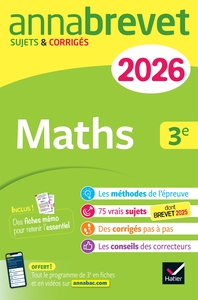 annales-du-brevet-2026-annabrevet-maths-3e-nouveau-brevet-sujets-corriges-methodes-pour-reus-9782401115262