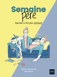 semaine-pere-apprendre-a-etre-papa-autrement-9782401123373