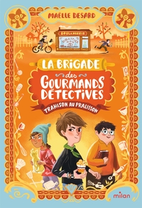 la-brigade-des-gourmands-detectives-tome-01-trahison-au-pralisson-9782408059477
