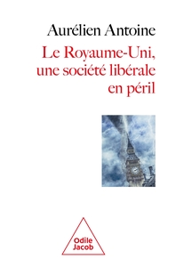 royaume-uni-une-societe-liberale-en-peril-9782415015282