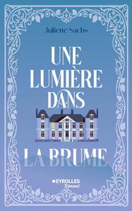 une-lumiere-dans-la-brume-9782416020896
