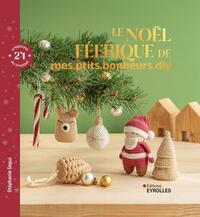le-noel-feerique-de-mes-ptits-bonheurs-diy-24-creations-au-crochet-9782416022173