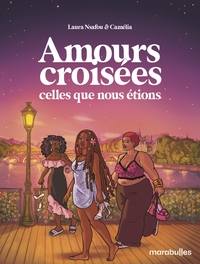 amours-croisees-t02-amours-croisees-celles-que-nous-etions-9782501163668