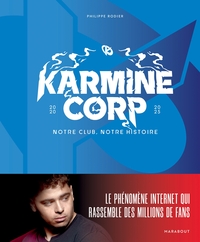 karmine-corp-notre-club-notre-histoire-9782501190329