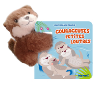 un-livre-une-peluche-courageuses-petites-loutres-9782508064289
