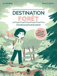 destination-foret-a-la-decouverte-de-la-nature-9782603032671