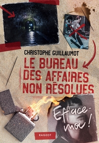 le-bureau-des-affaires-non-resolues-efface-moi-9782700288742
