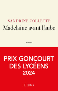 madelaine-avant-laube-prix-goncourt-des-lyceens-2024-9782709674539