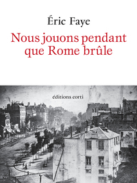 nous-jouons-pendant-que-rome-brule-9782714313898