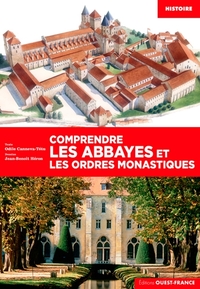 comprendre-les-abbayes-et-les-ordres-monastiques-9782737377556