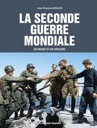la-seconde-guerre-en-images-et-en-couleurs-9782737392146
