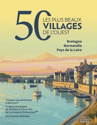 a-louest-les-50-plus-beaux-villages-9782737392696