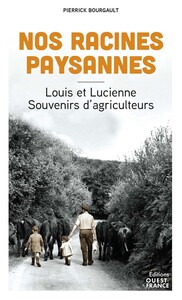 nos-racines-paysannes-louis-et-lucienne-souvenirs-dagriculteurs-9782737393426