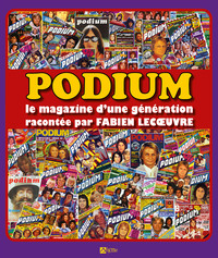 podium-le-magazine-dune-generation-racontee-par-fabien-lecoeuvre-9782746843325