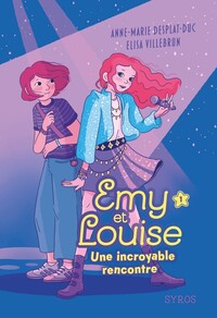 emy-et-louise-tome-01-une-incroyable-rencontre-vol01-9782748539233