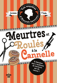 les-enquetes-dhannah-swensen-tome-14-meurtres-et-roules-a-la-cannelle-vol14-9782749181486
