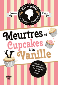 les-enquetes-dhannah-swensen-tome-15-meurtres-et-cupcakes-a-la-vanille-9782749181516