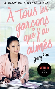 les-amours-de-lara-jean-t01-a-tous-les-garcons-que-jai-aimes-netflix-9782809474213