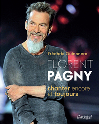 florent-pagny-chanter-encore-et-toujours-9782809846874