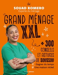 grand-menage-xxl-300-conseils-et-astuces-de-soussou-pour-gagner-du-temps-et-une-maison-nickel-9782810441495