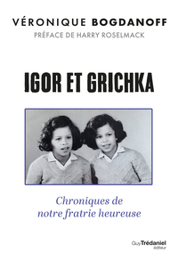 igor-et-grichka-chroniques-de-notre-fratrie-heureuse-9782813236708
