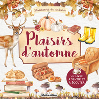 plaisirs-dautomne-un-livre-a-sentir-et-a-ecouter-9782815325448
