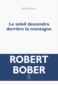 le-soleil-descendra-derriere-la-montagne-9782818067031