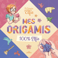le-grimoire-delfie-mes-origamis-100-elfie-9782821219472