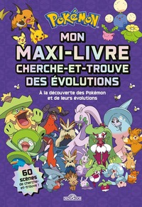 pokemon-mon-maxi-livre-cherche-et-trouve-des-evolutions-a-la-decouverte-des-pokemon-et-de-leurs-9782821219793